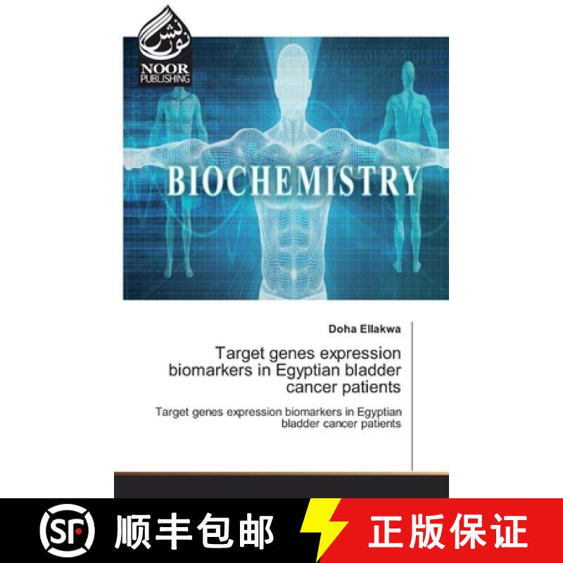 预订 Target genes expression biomarkers in Egyptian bladder cancer patients [9786200069702]