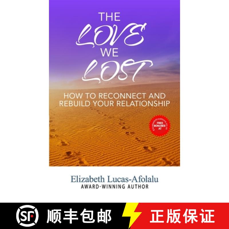 预订 The Love We Lost: How to Reconnect and Rebuild Your Relationship [9781838055202]