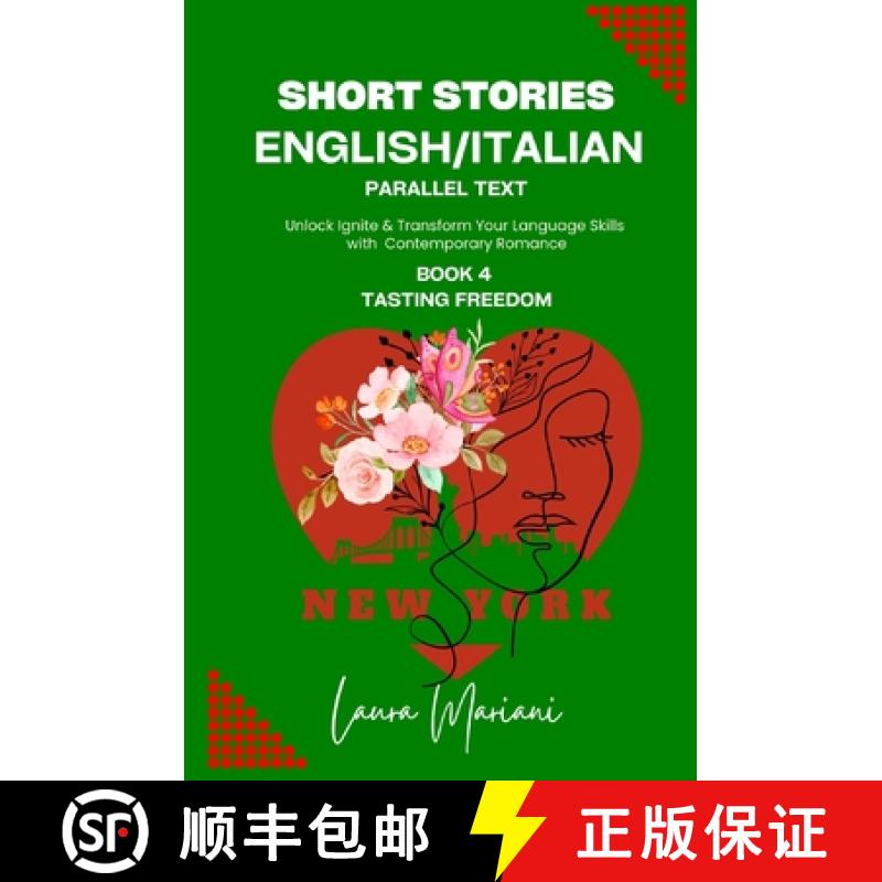 【3-4周达】Short Stories in English/Italian - Parallel Text: Unlock Ignite & Transform Your Language ... [9781915501516]