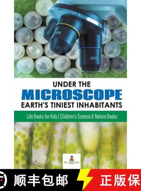 【3-4周达】Under the Microscope : Earth's Tiniest Inhabitants : Life Books for Kids | Children's Scie... [9781541968684]