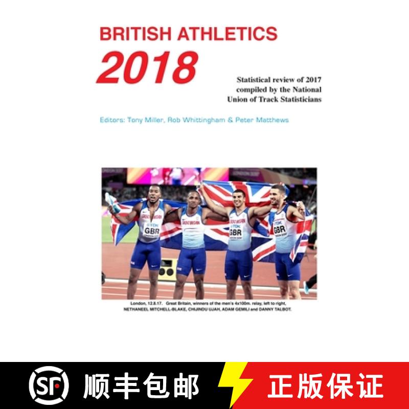 【2-3周达】British Athletics 2018: Statistical review of 2017 compiled by the National Union of Track... [9780904612264]