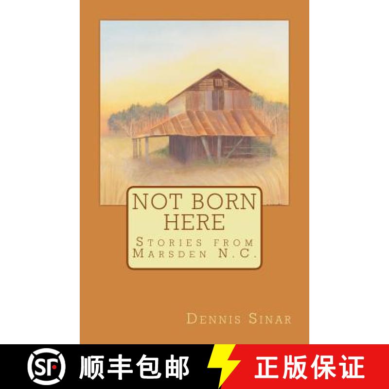 预订 Not Born Here: Stories from Marsden N.C. [9780991006816]