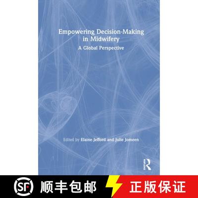 【3-4周达】Empowering Decision-Making in Midwifery: A Global Perspective [9780367027261]