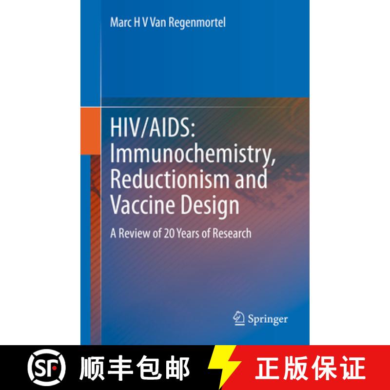 【3-4周达】Hiv/Aids: Immunochemistry, Reductionism and Vaccine Design: A Review of 20 Years of Research [9783030324582]