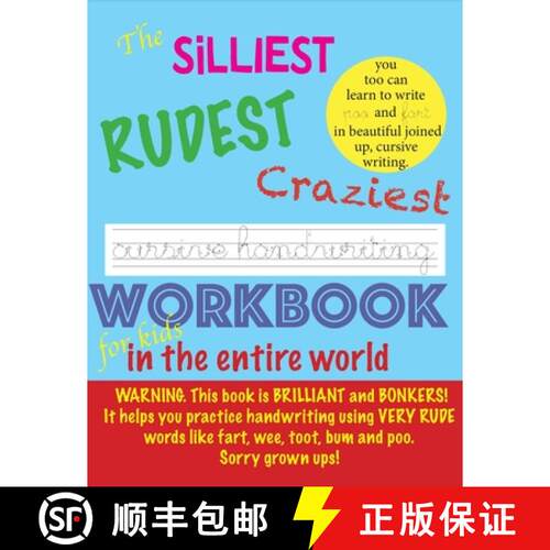 【3-4周达】The Silliest Rudest Craziest Cursive Handwriting workbook for kids in the entire world: Hi... [9781913595555]