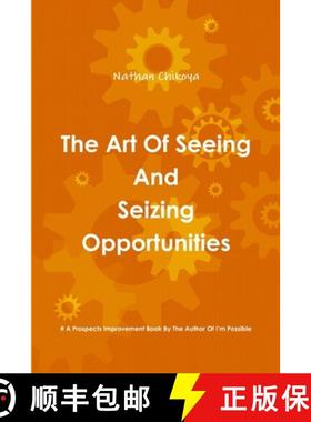 【3-4周达】The Art Of Seeing And Seizing Opportunities [9781387483990]