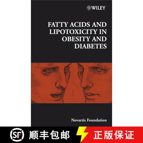 【3-4周达】精装 Novartis Foundation Symposium 286 - Fatty Acids And Lipotoxicity In Obesity And Diabe... [9780470057643]