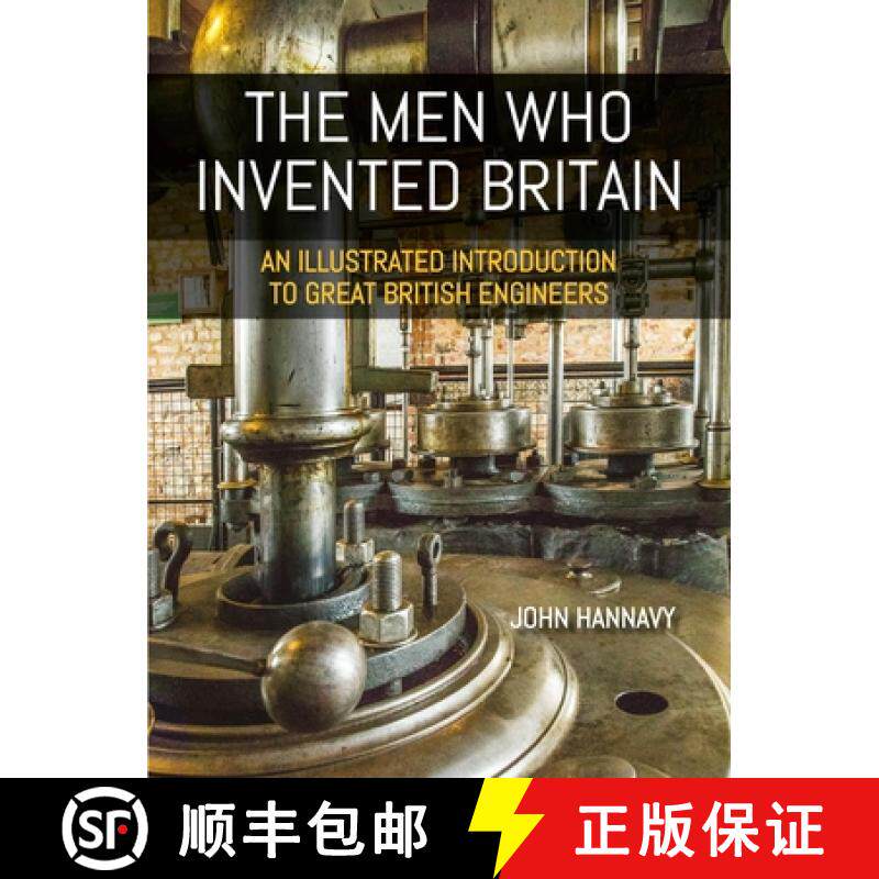 【3-4周达】The Men Who Invented Britain: An Illustrated Introduction to Great British Engineers [9781849955683]