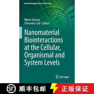 Cellular Organismal Levels Nanomaterial Systemic 4周达 9783030657949 Biointeractions and the
