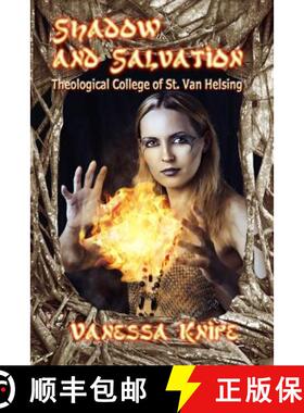 【3-4周达】Shadow and Salvation: Faculty and Students of St. Van Helsing Theological Academy [9781602152687]