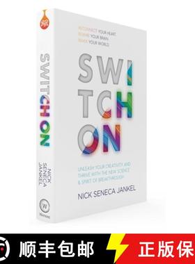 【3-4周达】Switch On: Unleash Your Creativity and Thrive with the New Science & Spirit of Breakthrough [9781780288338]