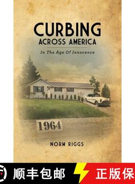 预订 Curbing Across America In the Age of Innocence (Paperback) [9781678100582]
