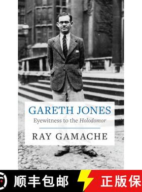 【3-4周达】Gareth Jones : Eyewitness to the Holodomor [9781860571282]