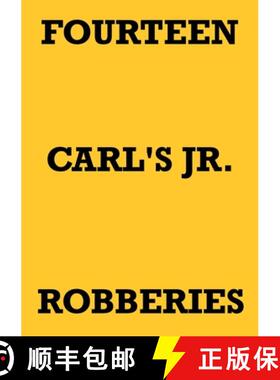【3-4周达】Fourteen Carl's Jr. Robberies [9781794787469]