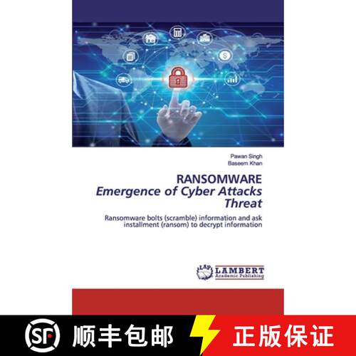 预订 RANSOMWARE Emergence of Cyber Attacks Threat: Ransomware bolts (scramble) information and ask in... [9786200536747]
