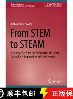 【3-4周达】From Stem to Steam: A Study of Art from the Perspective of Science, Technology, Engineerin... [9783031573156]