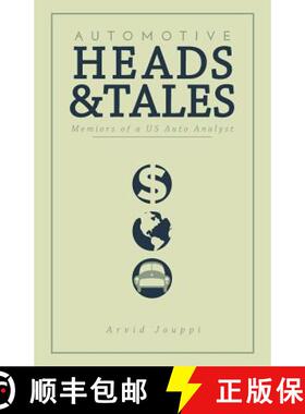 预订 Automotive Heads and Tales: Memoirs of a U.S. Auto Analyst [9780615506043]