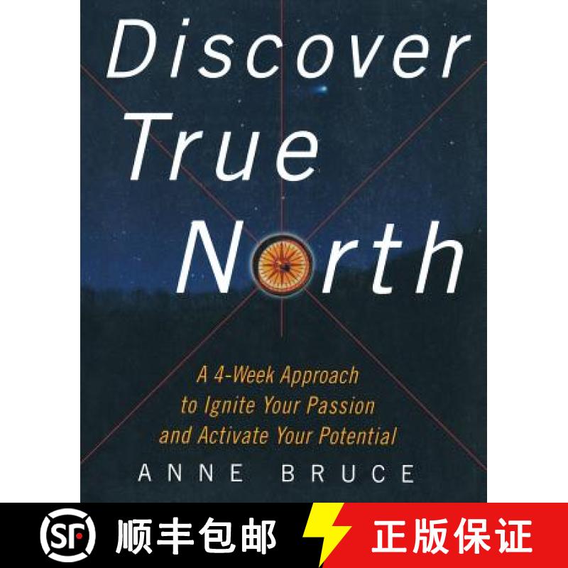 【3-4周达】Discover True North: A Program to Ignite Your Passion and Activate Your Potential [9780071403009]