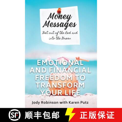 【3-4周达】Money Messages: Get Out of the Red and into the Green, Emotional and Financial Freedom to ... [9781734408904]