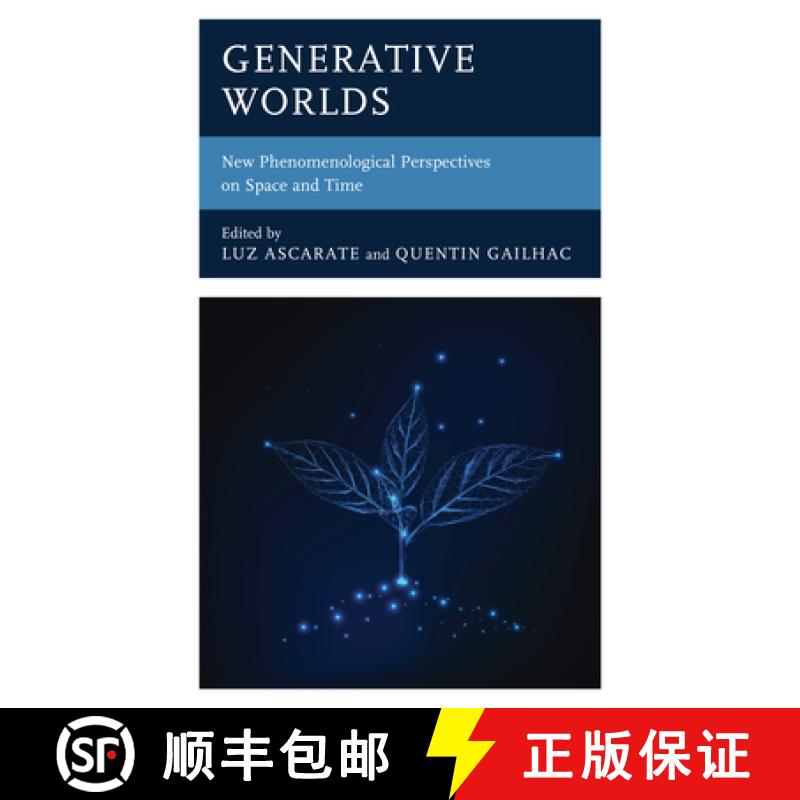 【3-4周达】Generative Worlds : New Phenomenological Perspectives on Space and Time [9781666914894]