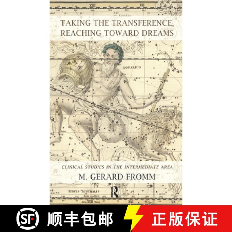 【3-4周达】Taking the Transference, Reaching Toward Dreams: Clinical Studies in the Intermediate Area [9780367101145]
