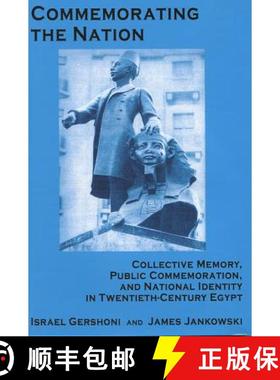 【3-4周达】Commemorating the Nation : Collective Memory, Public Commemoration, and National Identity ... [9780970819918]