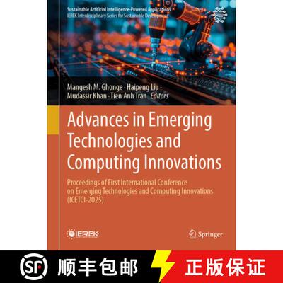 【3-4周达】精装 Advances in Emerging Technologies and Computing Innovations: Proceedings of First Int... [9783031928536]