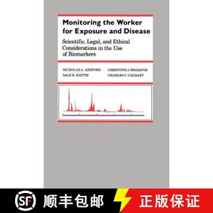 预订 Monitoring the Worker for Exposure and Disease: Scientific, Legal, and Ethical Considerations in... [9780801839894]
