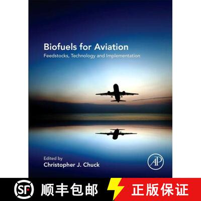 【3-4周达】Biofuels for Aviation: Feedstocks, Technology and Implementation [9780128045688]