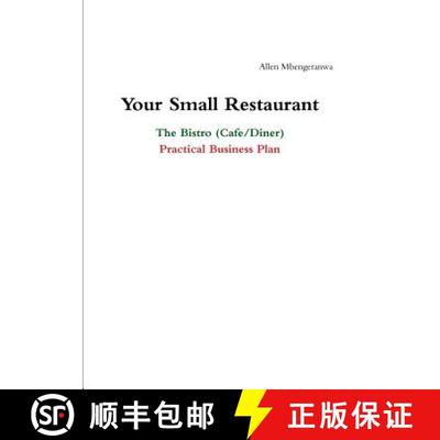 【3-4周达】Your Small Restaurant: The Bistro (Cafe/Diner) Practical Business Plan [9781291998894]