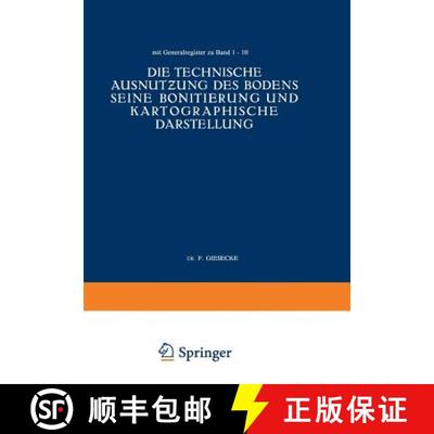 【3-4周达】Die Technische Ausnutƶung Des Bodens Seine Bonitierung Und Kartographische Darstellung [9783662018699]