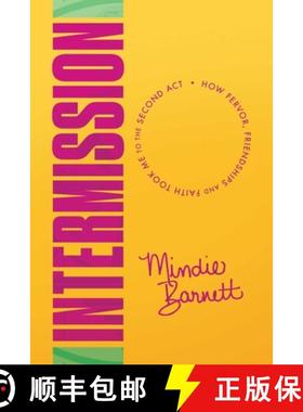 【3-4周达】Intermission: How Fervor, Friendships and Faith Took Me to the Second ACT [9781642934281]