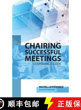 【3-4周达】Chairing Successful Meetings: Code Lespérance [9780776636849]