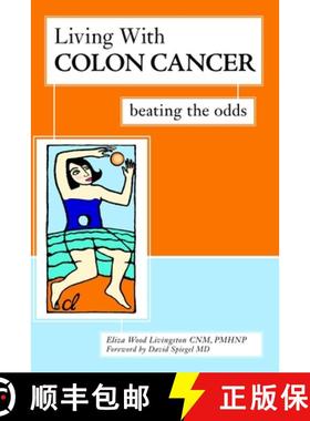 【3-4周达】Living With Colon Cancer : Beating the Odds [9781591023470]