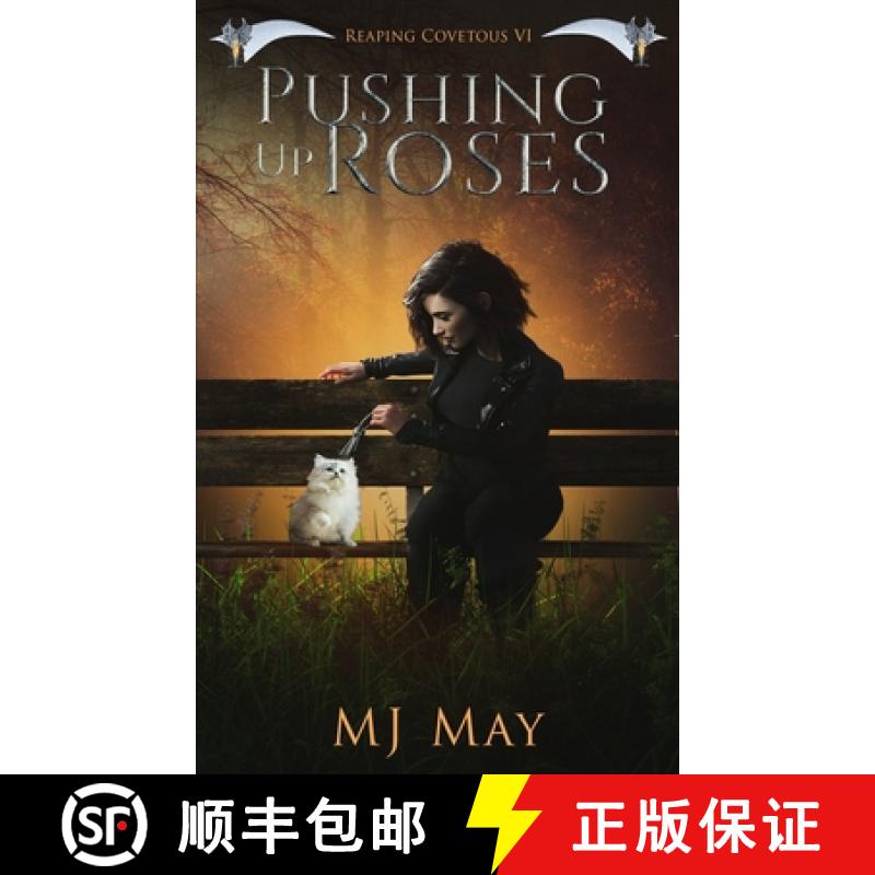 【3-4周达】Pushing Up Roses: Reaping Covetous VI: A Supernatural Urban Fantasy With a Paranormal Twist [9798985662610]