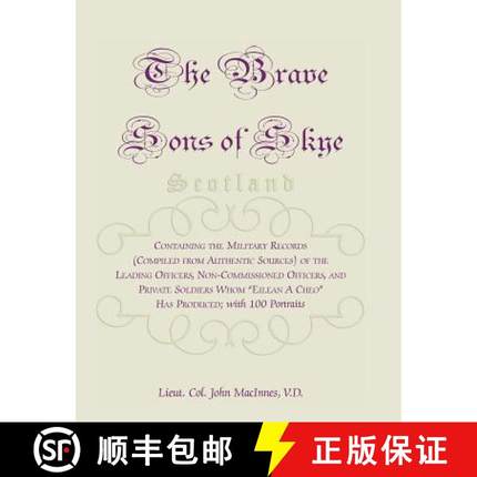 【3-4周达】The Brave Sons of Skye [Scotland]: Containing the Military Records (Compiled from Authenti... [9780788417696]