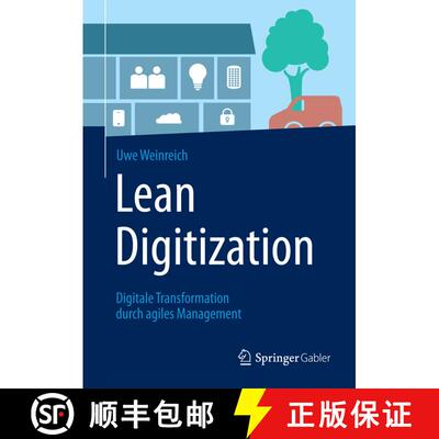 【3-4周达】精装 Lean Digitization: Digitale Transformation durch agiles Management (1. Aufl. 2016) [9783662505014]
