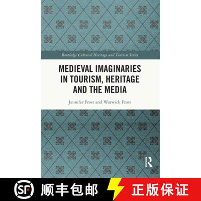 【3-4周达】Medieval Imaginaries in Tourism, Heritage and the Media [9781032053912]