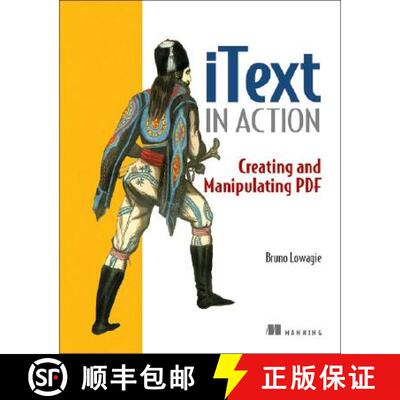 【3-4周达】iText in Action: Creating and Manipulating PDF (1st Edition) [9781932394795]