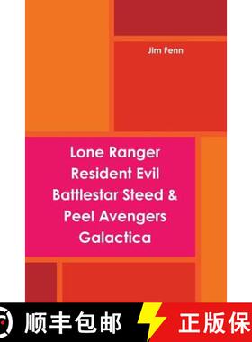 【3-4周达】Lone Ranger, Resident Evil, Battlestar, Steed & Peel Avengers, Galactica [9781304752345]