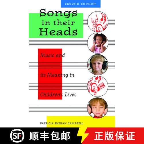 【3-4周达】Songs in Their Heads: Music and Its Meaning in Children's Lives, Second Edition [9780195382525]