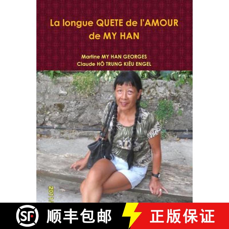 【3-4周达】La Longue Quete de L'Amour de My Han [9781291192919]