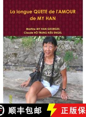 【3-4周达】La Longue Quete de L'Amour de My Han [9781291192919]
