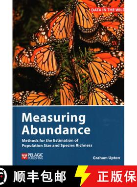 【3-4周达】Measuring Abundance : Methods for the Estimation of Population Size and Species Richness [9781784272326]