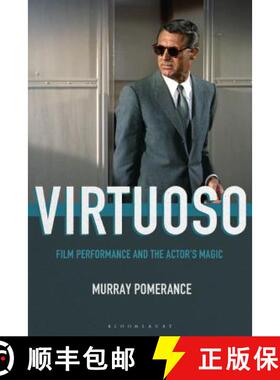 预订 Virtuoso: Film Performance and the Actor's Magic [9781501350689]
