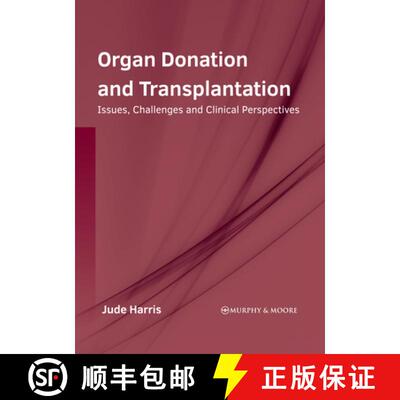 【3-4周达】精装 Organ Donation and Transplantation: Issues, Challenges and Clinical Perspectives [9781639874163]