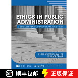 预订 Ethics in Public Administration – Understanding Ethics, Corruption, and Public Policy [9781516539826]