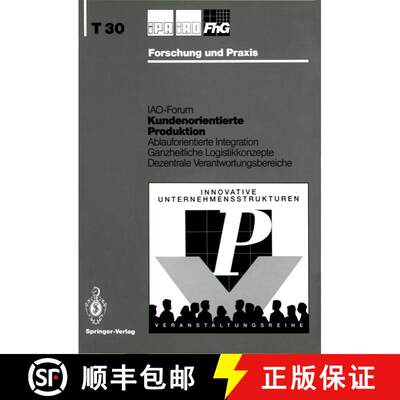 【3-4周达】Kundenorientierte Produktion : Ablauforientierte Integration Ganzheitliche Logistikkonzept... [9783540556428]