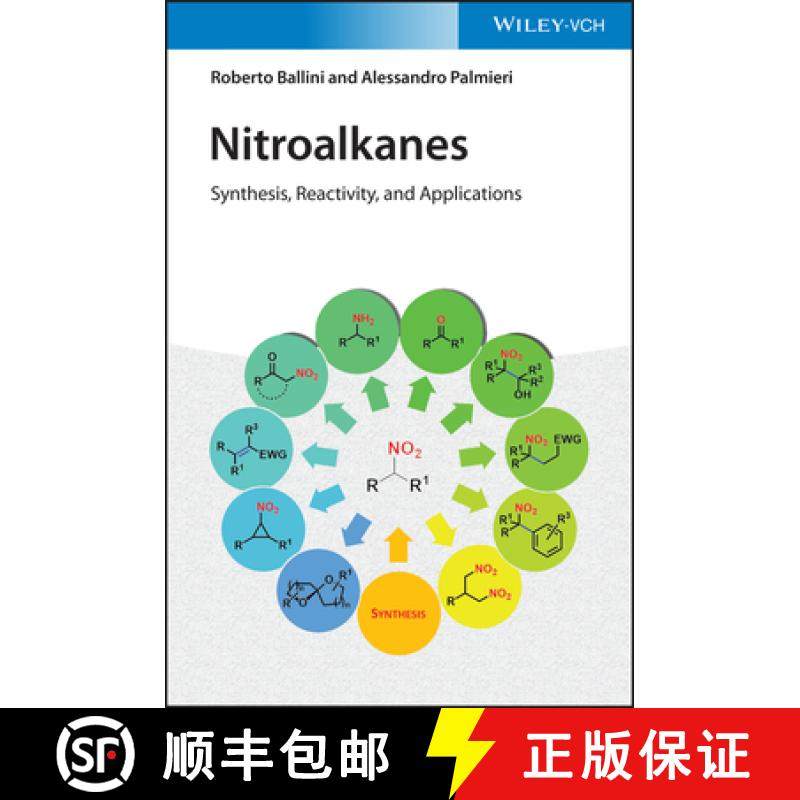 【3-4周达】Nitroalkanes - Synthesis, Reactivity, and Applications: Synthesis, Reactivity, and Applica... [9783527347452]