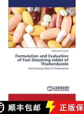 【3-4周达】Formulation and Evaluation of Fast Dissolving tablet of Thiabendazole [9783847378044]